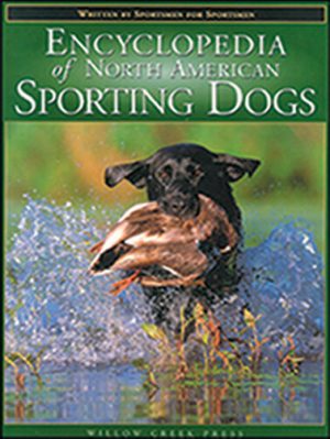 Encyclopedia of North American Sporting Dogs